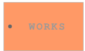 WORKS
